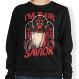 I'm Your Savior - Sweatshirt