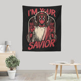 I'm Your Savior - Wall Tapestry