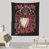 I'm Your Savior - Wall Tapestry