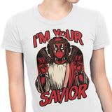 I'm Your Savior - Women's Apparel