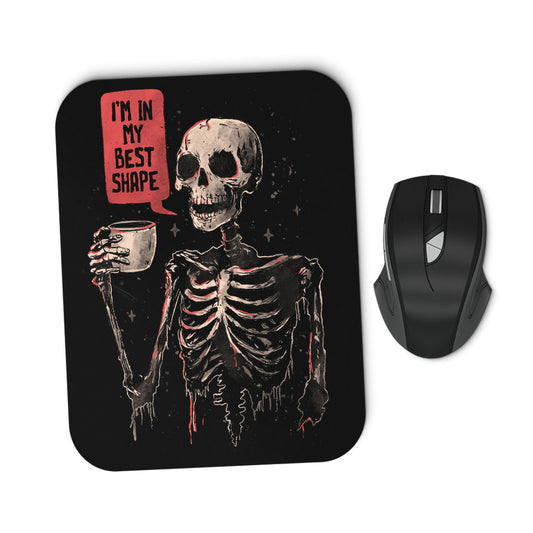 In My Best Shape - Mousepad