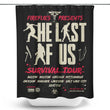 Infected Tour - Shower Curtain