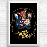 Inside Bob - Posters & Prints