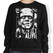 It's Alive - Sweatshirt