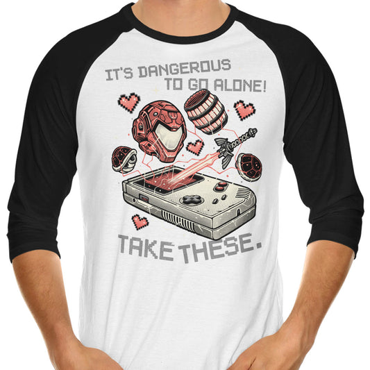 It's Dangerous Take These - 3/4 Sleeve Raglan T-Shirt
