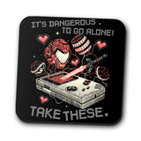 It's Dangerous Take These - Coasters