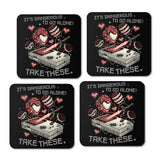 It's Dangerous Take These - Coasters