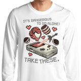 It's Dangerous Take These - Long Sleeve T-Shirt