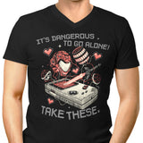 It's Dangerous Take These - Men's V-Neck