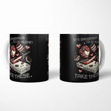 It's Dangerous Take These - Mug