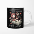 It's Dangerous Take These - Mug