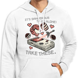 It's Dangerous Take These - Hoodie