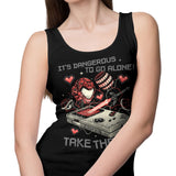 It's Dangerous Take These - Tank Top
