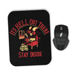 It's Hell Out There - Mousepad