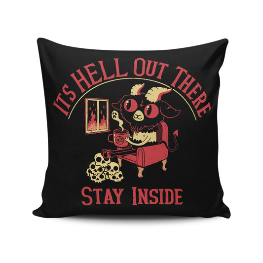 It's Hell Out There - Throw Pillow