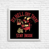 It's Hell Out There - Posters & Prints
