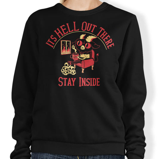 It's Hell Out There - Sweatshirt