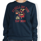 It's Hell Out There - Sweatshirt