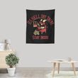 It's Hell Out There - Wall Tapestry