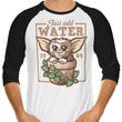 Just Add Water - 3/4 Sleeve Raglan T-Shirt