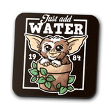 Just Add Water - Coasters