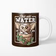 Just Add Water - Mug