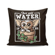 Just Add Water - Throw Pillow