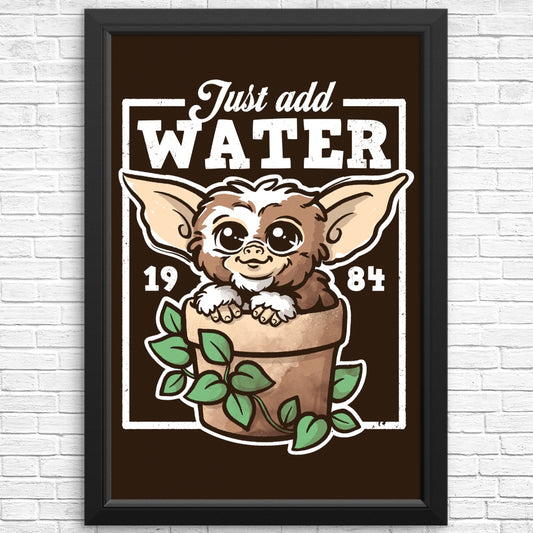 Just Add Water - Posters & Prints