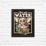 Just Add Water - Posters & Prints