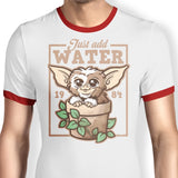 Just Add Water - Ringer T-Shirt