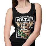 Just Add Water - Tank Top