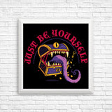 Just Be Yourself - Posters & Prints
