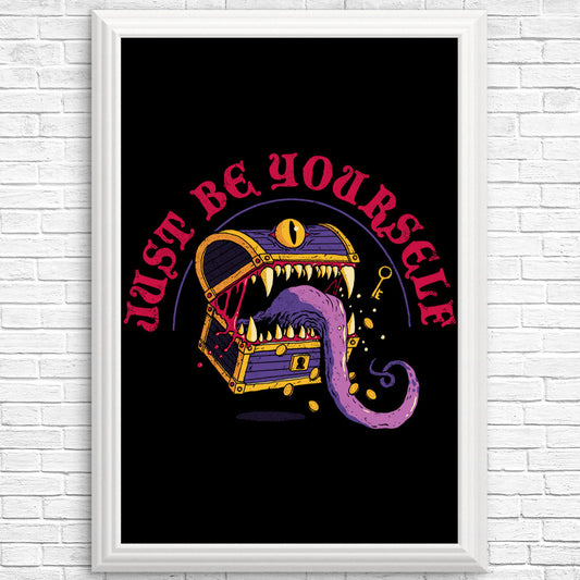 Just Be Yourself - Posters & Prints