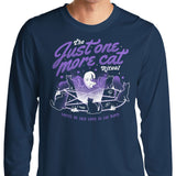 Just One More Cat - Long Sleeve T-Shirt