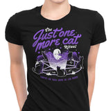 Just One More Cat - Women's Apparel