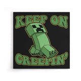 Keep on Creepin' - Canvas Print