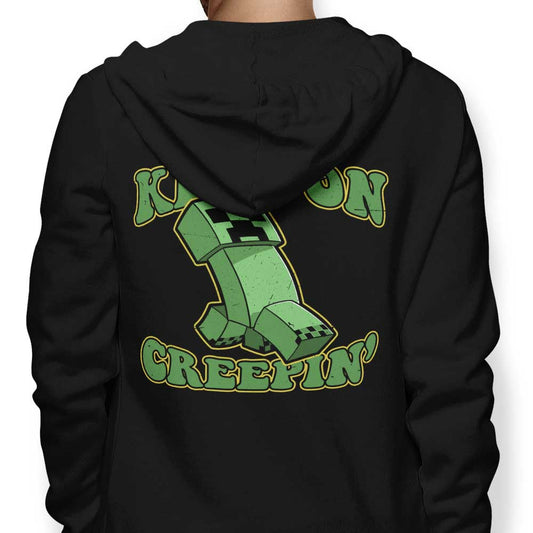 Keep on Creepin' - Hoodie