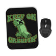 Keep on Creepin' - Mousepad