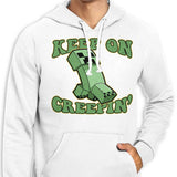 Keep on Creepin' - Hoodie