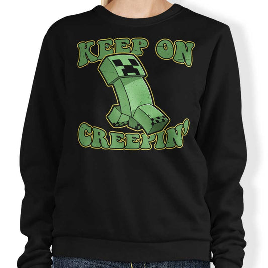 Keep on Creepin' - Sweatshirt