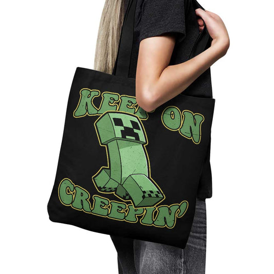 Keep on Creepin' - Tote Bag