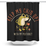 Keep Your Chin Up - Shower Curtain