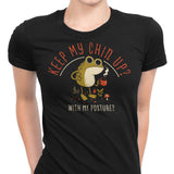 Keep Your Chin Up - Women's Apparel