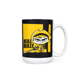 Kill Billy - Mug