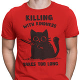 Killing With Kindness - Men's Apparel