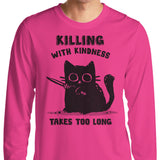 Killing With Kindness - Long Sleeve T-Shirt