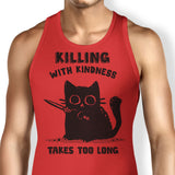 Killing With Kindness - Tank Top