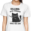 Killing With Kindness - Women's Apparel