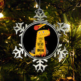 Less than Ideal - Ornament