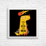 Less than Ideal - Posters & Prints